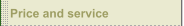 Price and service